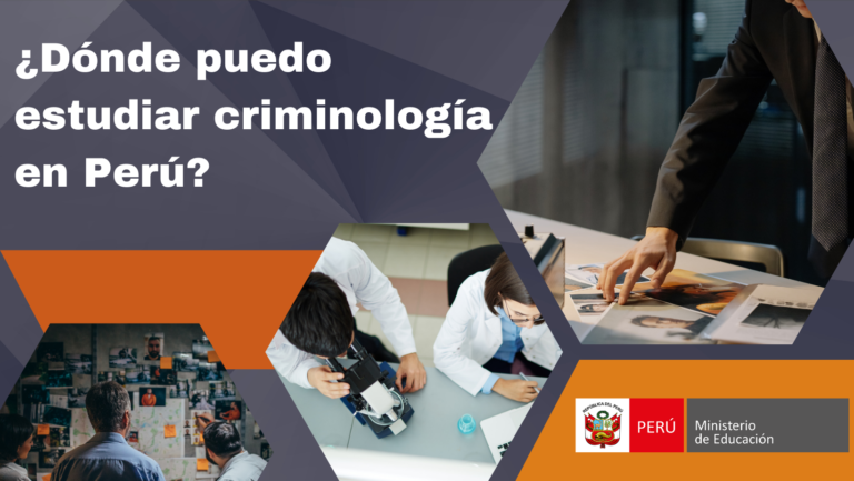 ¿Dónde puedo estudiar criminología en Perú?